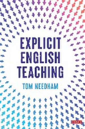 Explicit English Teaching de Tom Needham