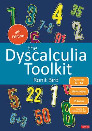 The Dyscalculia Toolkit: Supporting Learning Difficulties in Maths de Ronit Bird