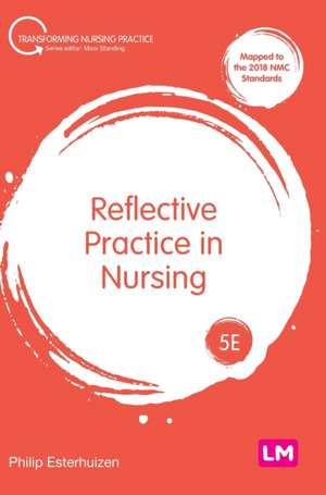 Esterhuizen, P: Reflective Practice in Nursing