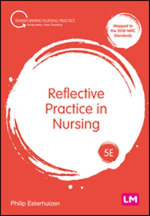 Reflective Practice in Nursing de Philip Esterhuizen