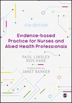 Evidence-based Practice for Nurses and Allied Health Professionals de Paul Linsley