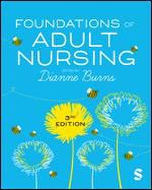 Foundations of Adult Nursing de Dianne Burns