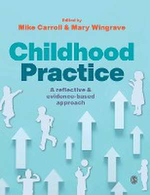 Childhood Practice de Mike Carroll