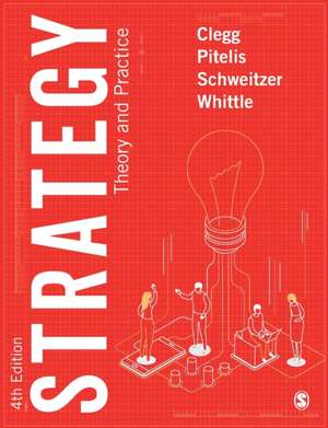 Strategy: Theory and Practice de Stewart R Clegg