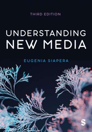 Understanding New Media de Eugenia Siapera