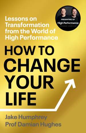 How to Change Your Life de Jake Humphrey