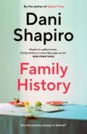 Family History de Dani Shapiro