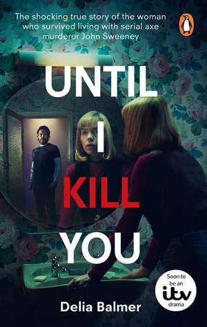 Until I Kill You de Delia Balmer