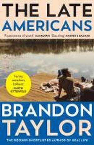 The Late Americans de Brandon Taylor