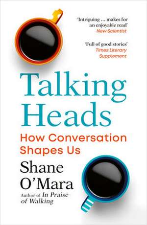 Talking Heads de Shane O'Mara