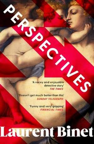 Perspectives de Laurent Binet