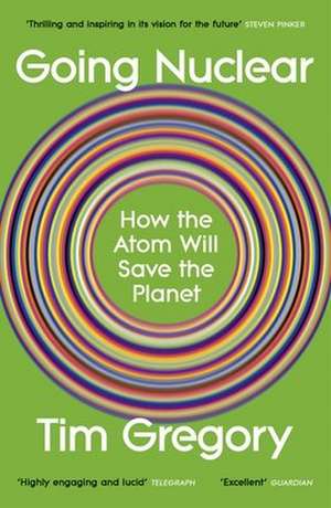 Going Nuclear de Tim Gregory