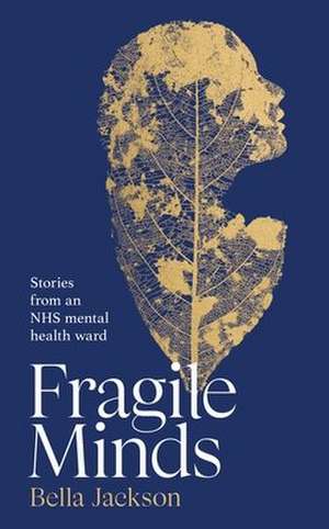 Fragile Minds de Bella Jackson
