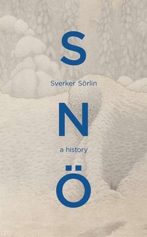 Sno de Sverker Sorlin