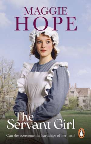 The Servant Girl de Maggie Hope