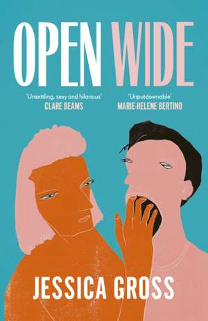 Open Wide de Jessica Gross
