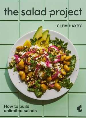 The Salad Project de Clem Haxby