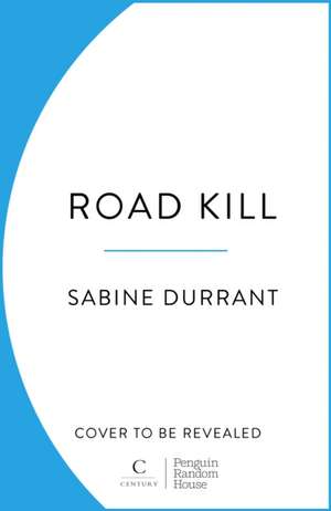 Road Kill de Sabine Durrant