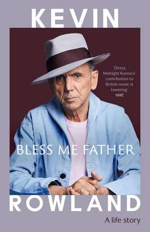 Bless Me Father de Kevin Rowland