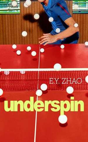 Underspin de E Y Zhao