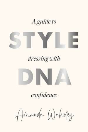 Style DNA de Amanda Wakeley