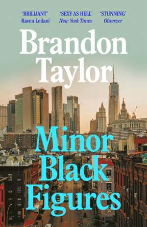 Minor Black Figures de Brandon Taylor