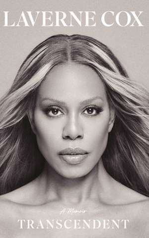 Transcendent de Laverne Cox