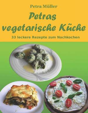 Petras Vegetarische Kuche de Petra Muller