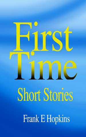 First Time de Frank Hopkins