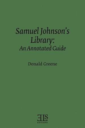 Samuel Johnson's Library de Donald Greene