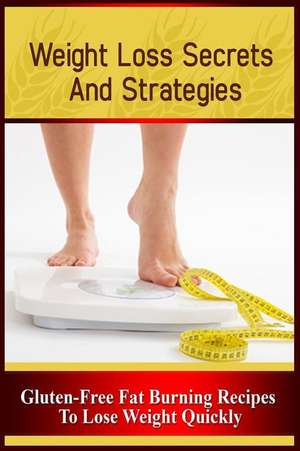 Weight Loss Secrets and Strategies de Chris Hammer