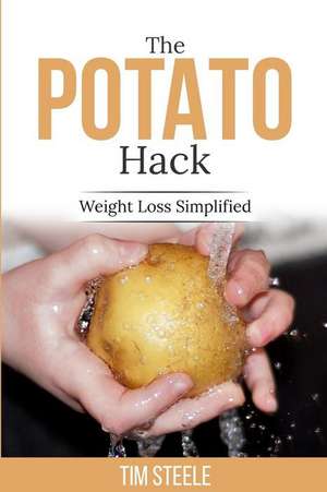 The Potato Hack de MR Tim Steele