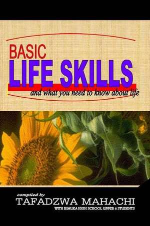 Basic Life Skills de Tafadzwa Mahachi