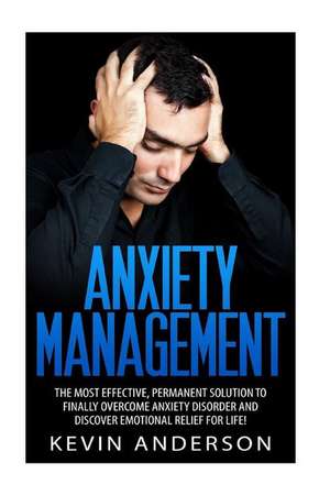 Anxiety Management de Kevin Anderson