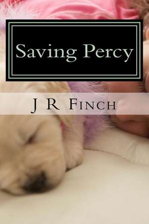 Saving Percy de J. R. Finch