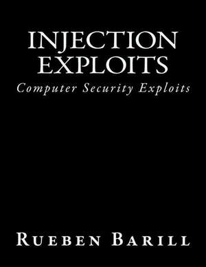 Injection Exploits de Rueben Barill