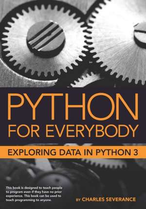 Python for Everybody de Dr Charles Russell Severance