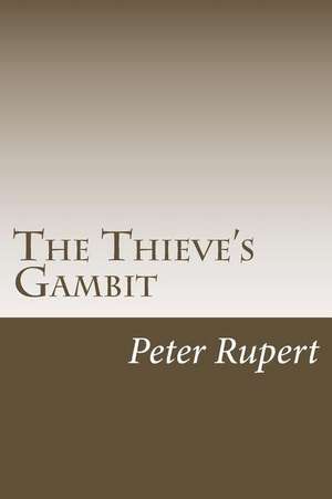 The Thieve's Gambit de Rupert, MR Peter