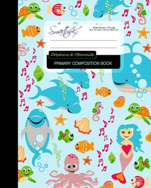 Primary Composition Book - Dolphins & Mermaids de Smart Bookx