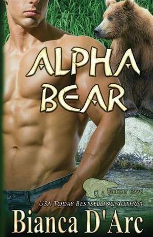 Alpha Bear de Bianca D'Arc