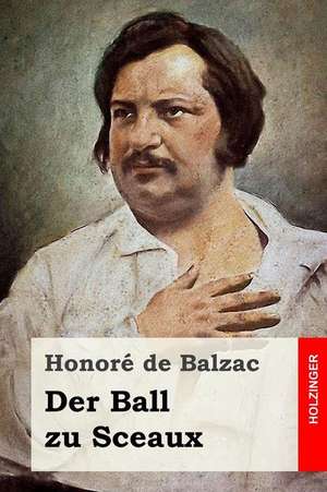 Der Ball Zu Sceaux de Honore De Balzac