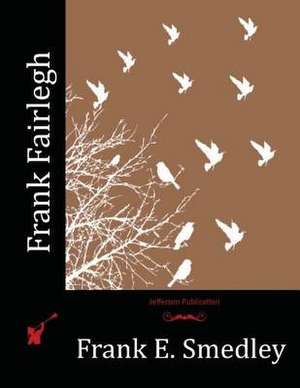 Frank Fairlegh de Frank E. Smedley