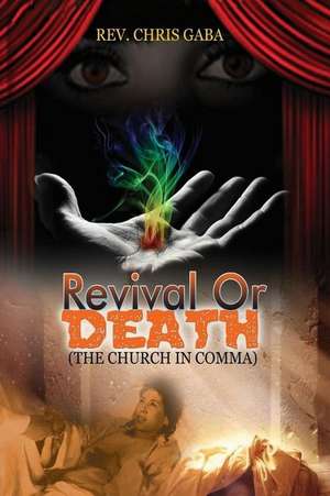 Revival of Death de Rev Chris Gaba