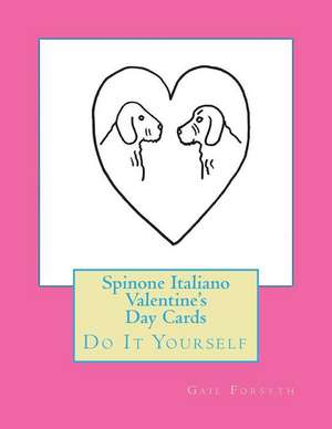 Spinone Italiano Valentine's Day Cards de Gail Forsyth