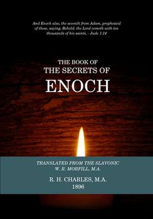 The Book of the Secrets of Enoch de R. H. Charles