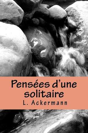 Pensees D'Une Solitaire de M. More Yojanan Ben Peretz P.