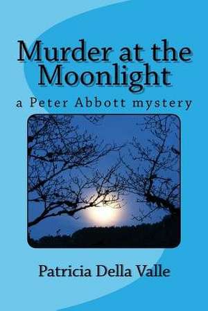 Murder at the Moonlight de Patricia Della Valle