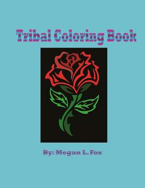 Tribal Coloring Book de Megan L. Fox