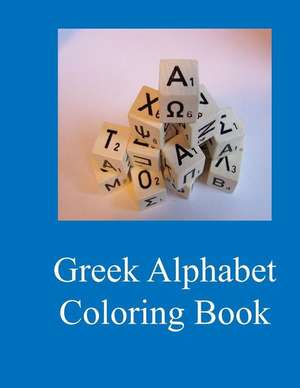 Greek Alphabet Coloring Book de Lazaros' Blank Books