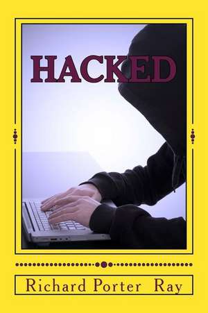 Hacked de MR Richard Porter Ray